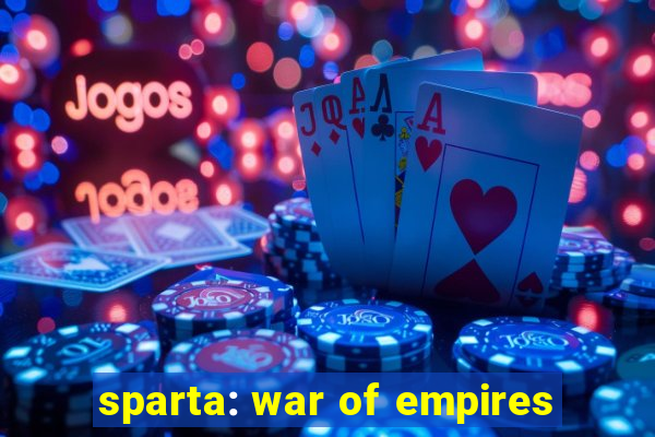 sparta: war of empires